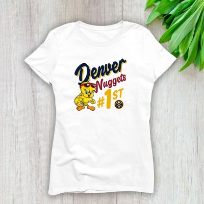 Tweety Bird X Denver Nuggets Team NBA Basketball Lady T-Shirt Women Tee LTL9719