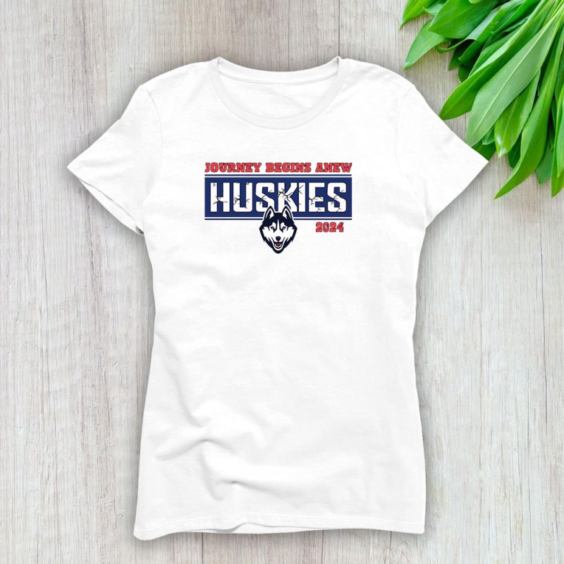 University Of Connecticut Huskies X Schools Back X Journey Begins Anew Lady T-Shirt Women Tee LTL10762