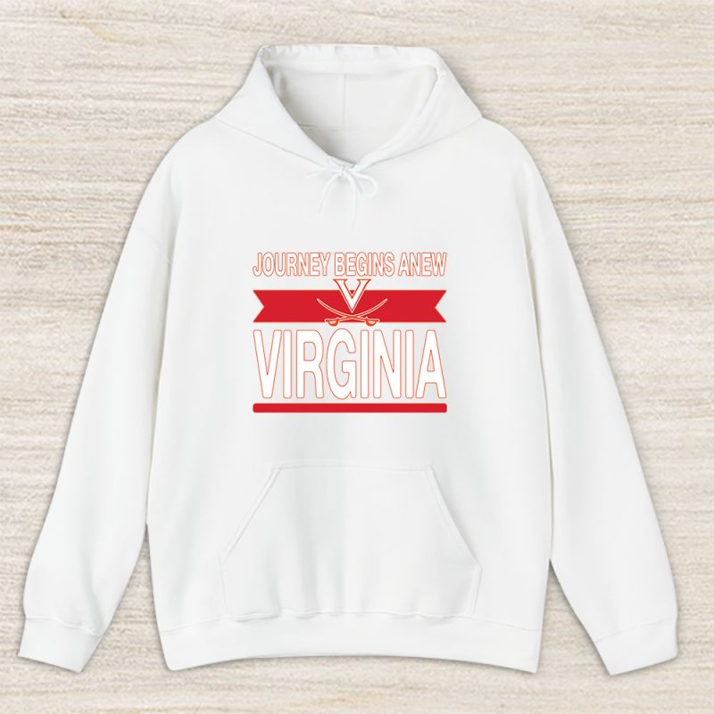 University Of Virginia Cavaliers X Schools Back X Journey Begins Anew Unisex Hoodie TAH10382