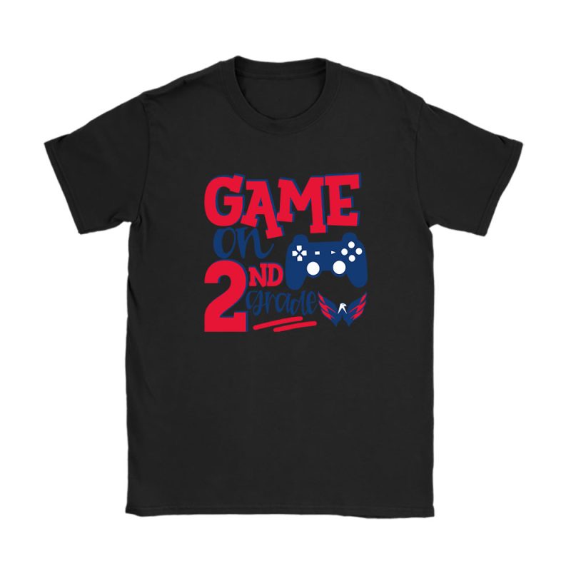 Washington Capitals X Game On X Schools Back X Custom Number Unisex T-Shirt Cotton Tee TAT10748