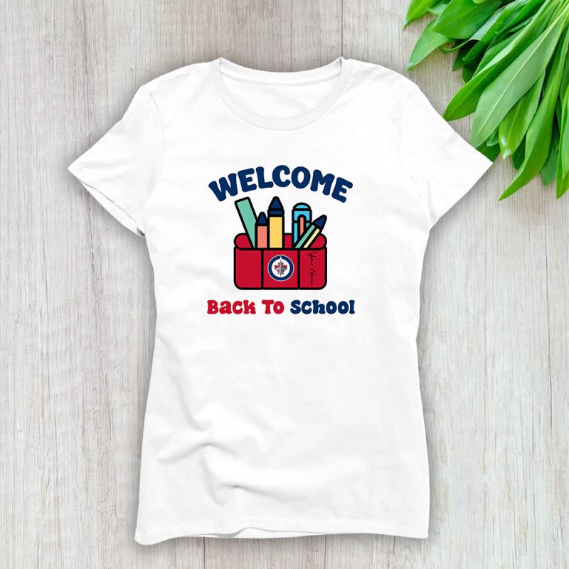 Winnipeg Jets X Welcome Back To School X Custom Name Lady T-Shirt Women Tee LTL10747