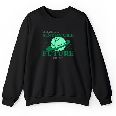 Boston Celtics Team Basketball X Move To Zero Unisex Sweatshirt TAS13918