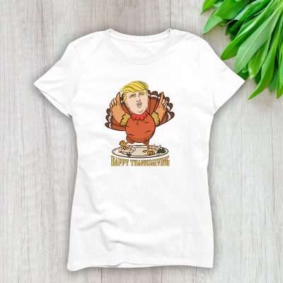 Happy Thanksgiving Donald Trump Louis Vuitton Lady T-Shirt Women Tee LTL13318