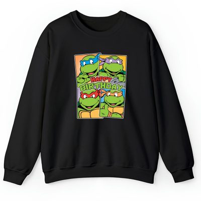 Teenage Mutant Ninja Turtles Party Squad Happy Birthday Unisex Sweatshirt TAS14063