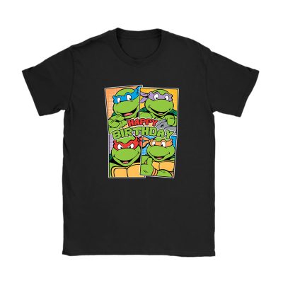 Teenage Mutant Ninja Turtles Party Squad Happy Birthday Unisex T-Shirt Cotton Tee TAT14063