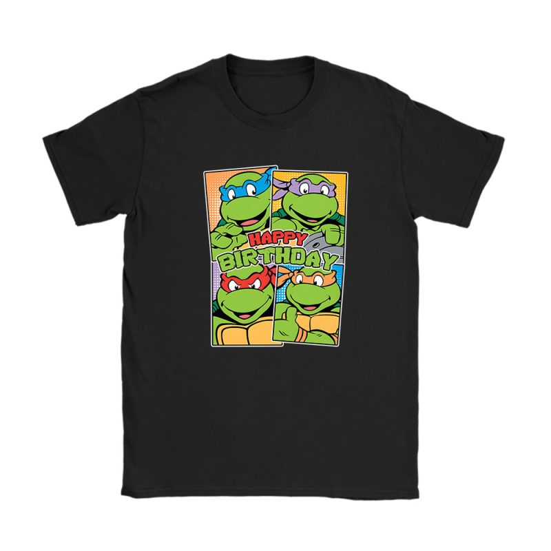 Teenage Mutant Ninja Turtles Party Squad Happy Birthday Unisex T-Shirt Cotton Tee TAT14063