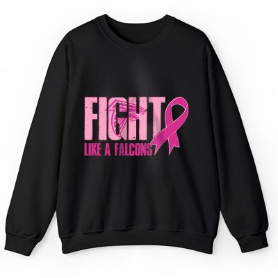 Atlanta Falcons Support Cancer Warrior x Fight Like A Falcons Unisex Sweatshirt TAS15870