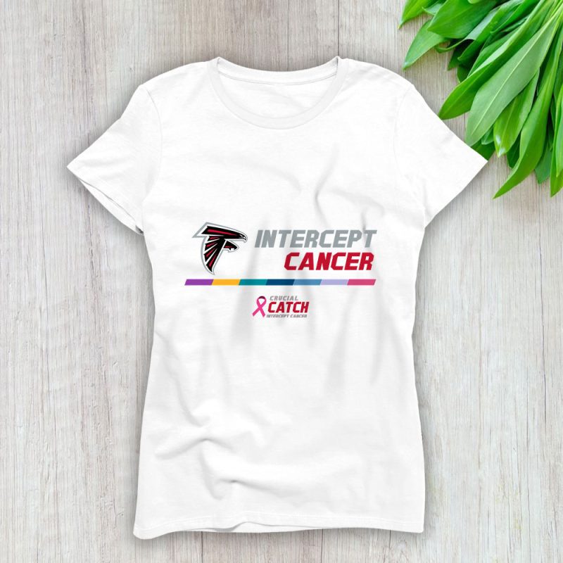 Atlanta Falcons Support Cancer Warrior x Intercept Cancer x Crucial Catch Lady T-Shirt Women Tee LTL15868