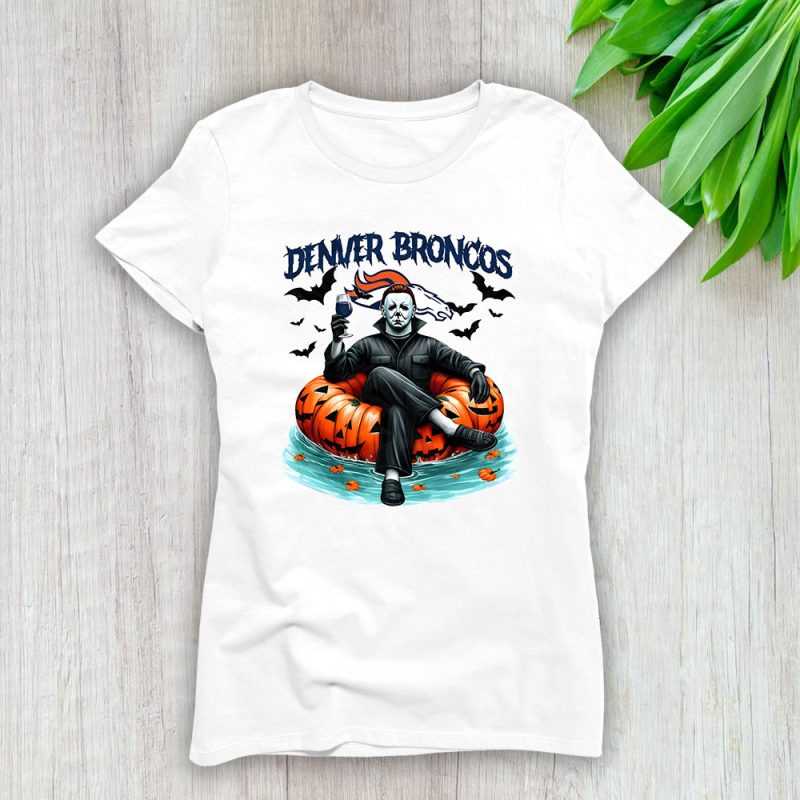 Denver Broncos x Halloween Horror x Michael Myers Masked Killer Lady T-Shirt Women Tee LTL15640