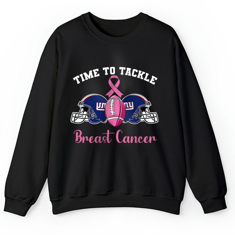 New York Giants Support Cancer Warrior x Time To Tackle Breast Cancer Unisex Sweatshirt TAS16093