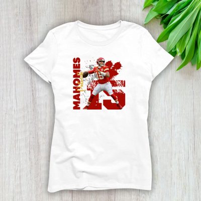 Patrick Mahomes 15 X Kansas City Chiefs Lady T-Shirt Women Tee LTL14589