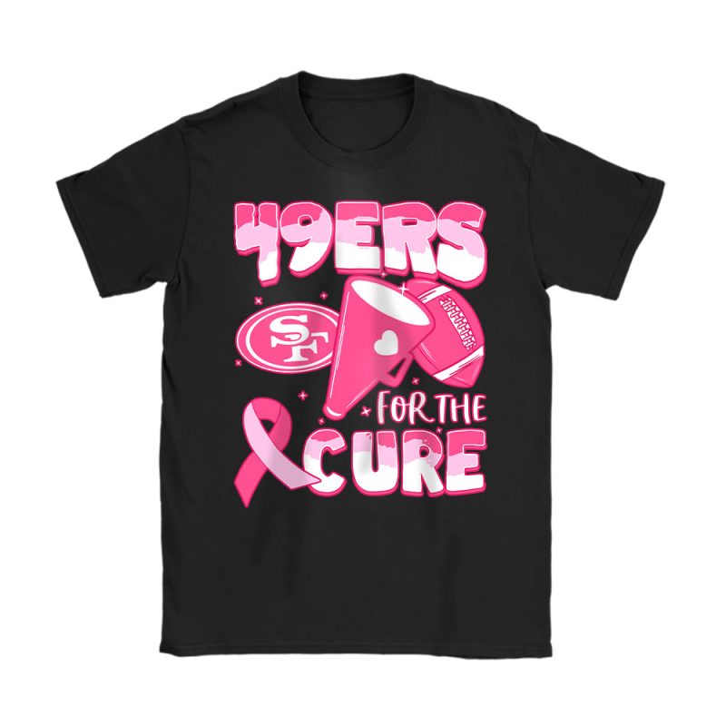 San Francisco 49ers Support Cancer Warrior x Cancer Awareness x Breast Cancer Gift Unisex T-Shirt Cotton Tee TAT16147