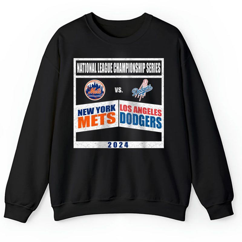 2024 NLCS LA Dodgers Vs NY Mets Baseball Gift For Fan Unisex Sweatshirt TAT19458