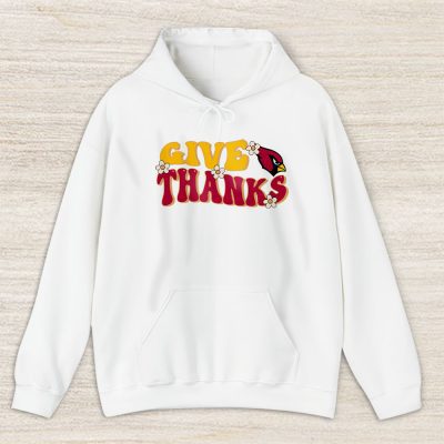 Arizona Cardinals Happy Thanksgiving NFL Give Thanks Gift For Fan Unisex Hoodie TAH17863