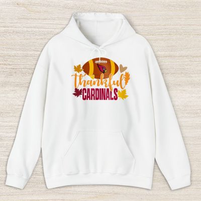 Arizona Cardinals Happy Thanksgiving NFL Thankful For Cardinals Unisex Hoodie TAH18277