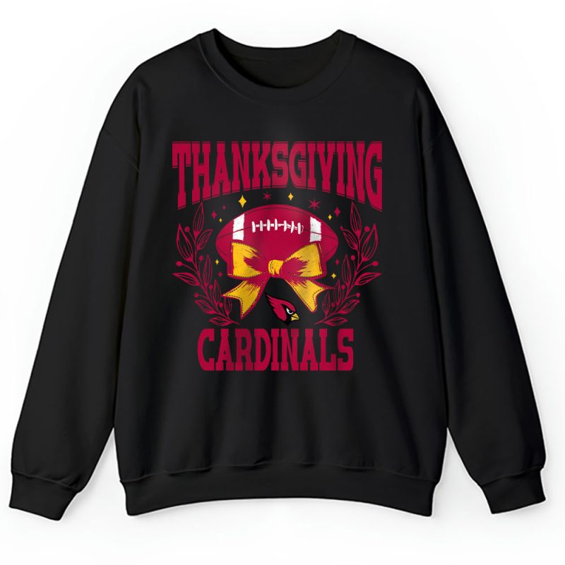 Arizona Cardinals Happy Thanksgiving NFL Thanksgiving Gift Unisex Sweatshirt TAS18281