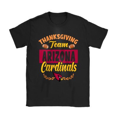 Arizona Cardinals Happy Thanksgiving NFL Thanksgiving Gift Unisex T-Shirt Cotton Tee TAS18269