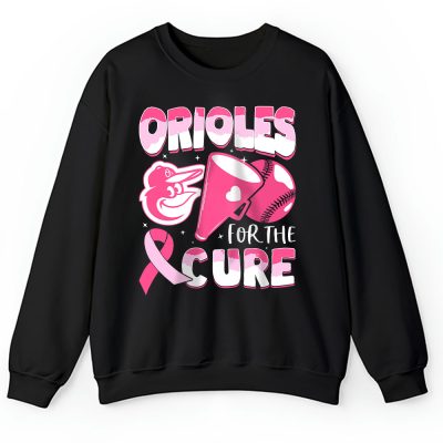 Baltimore Orioles Support Cancer Warrior Cancer Awareness Breast Cancer Gift Unisex Sweatshirt TAS17772