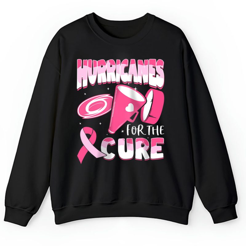 Carolina Hurricanes Support Cancer Warrior Cancer Awareness Breast Cancer Gift Unisex Sweatshirt TAS17782