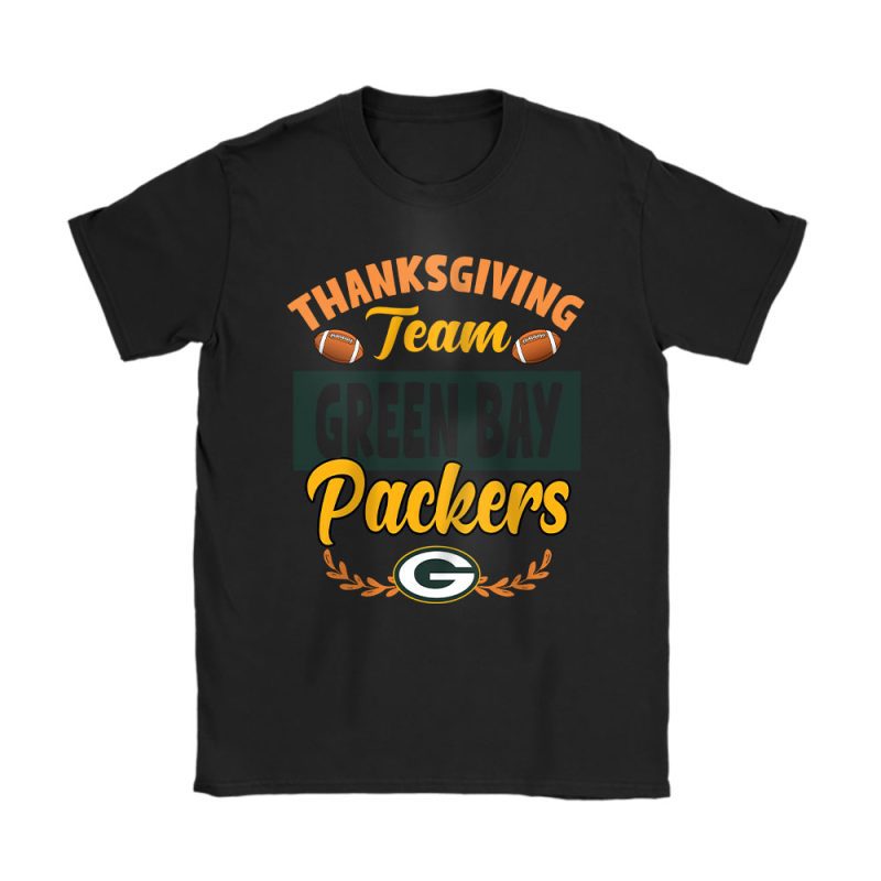 Green Bay Packers Happy Thanksgiving NFL Thanksgiving Gift Unisex T-Shirt Cotton Tee TAS18445