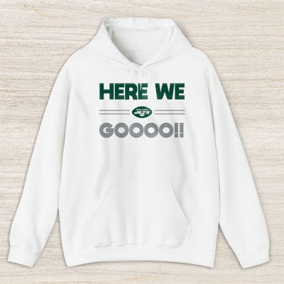 Here We Go New York Jets American Football NFL Gift For Fan Unisex Hoodie TAH18854