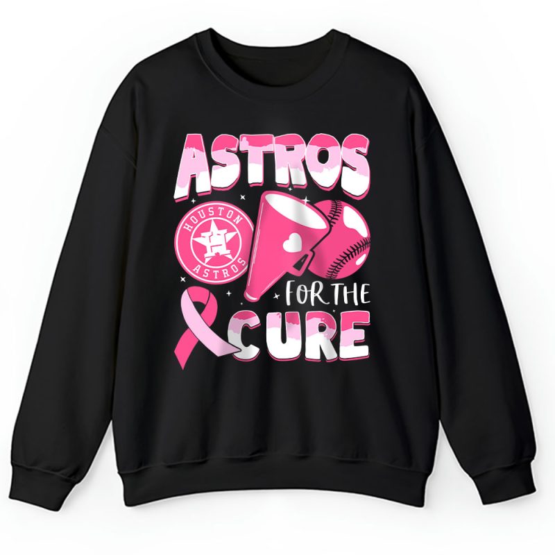 Houston Astros Support Cancer Warrior Cancer Awareness Breast Cancer Gift Unisex Sweatshirt TAS17804