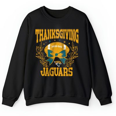 Jacksonville Jaguars Happy Thanksgiving NFL Thanksgiving Gift Unisex Sweatshirt TAS18505