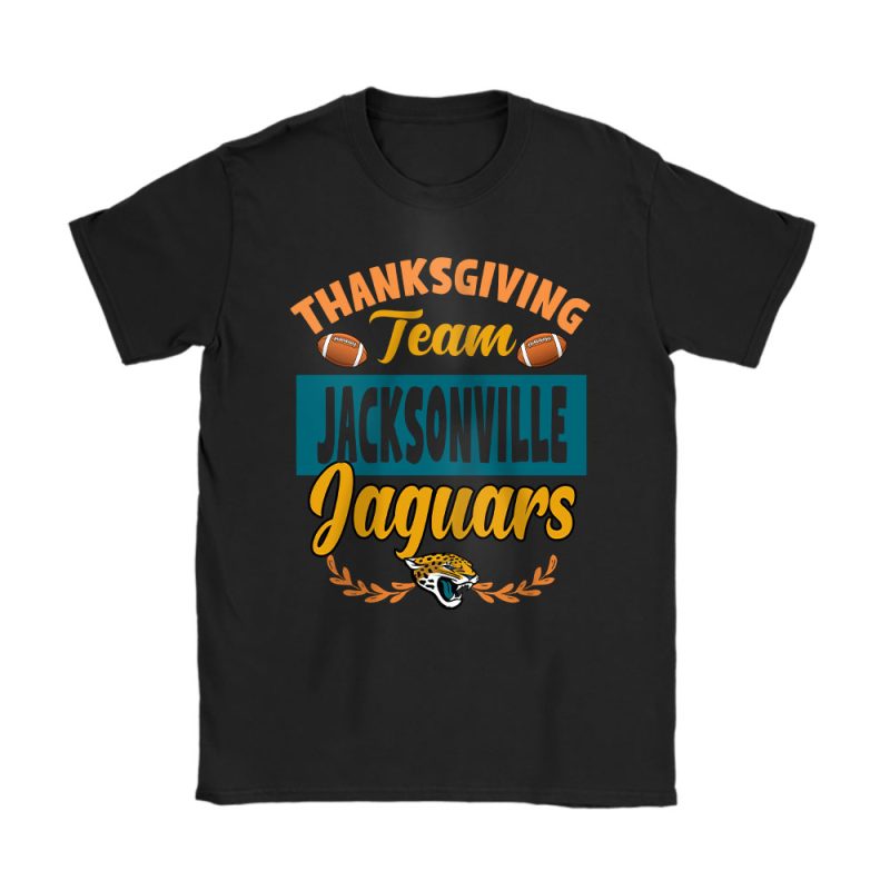 Jacksonville Jaguars Happy Thanksgiving NFL Thanksgiving Gift Unisex T-Shirt Cotton Tee TAS18493