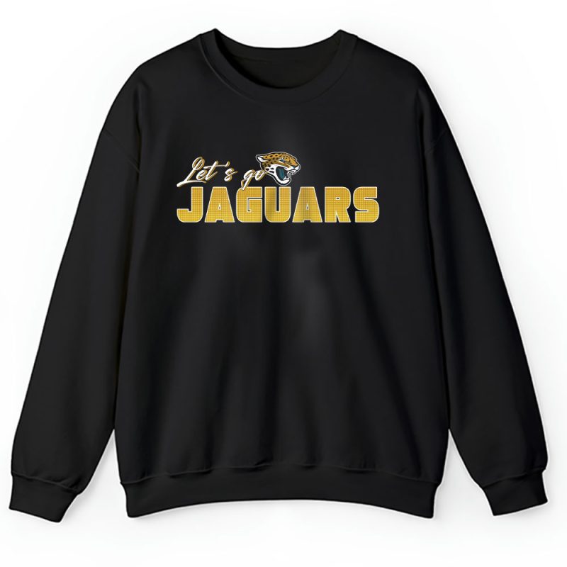 Lets Go Jacksonville Jaguars American Football NFL Gift For Fan Unisex Sweatshirt TAS18823