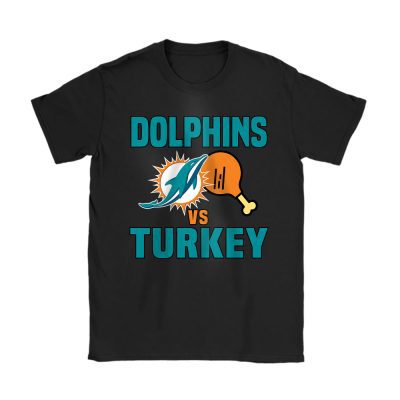 Miami Dolphins Happy Thanksgiving NFL Gift Turkey Vs Dolphins Unisex T-Shirt Cotton Tee TAS18587