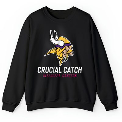 Minnesota Vikings Support Cancer Warrior x Cancer Awareness x Crucial Catch Unisex Sweatshirt TAS16872