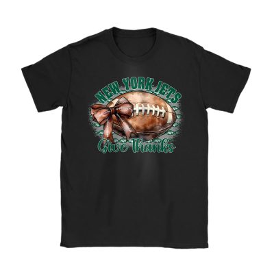 New York Jets Happy Thanksgiving NFL Give Thanks Jets Unisex T-Shirt Cotton Tee TAS18660