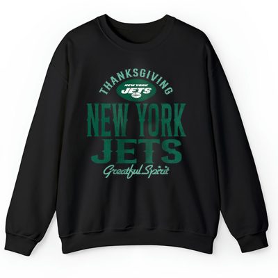 New York Jets Happy Thanksgiving NFL Thanksgiving Gift Unisex Sweatshirt TAS18663