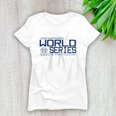 New York Yankees Champions American League 2024 World Series Lady T-Shirt Women Tee LTL19558