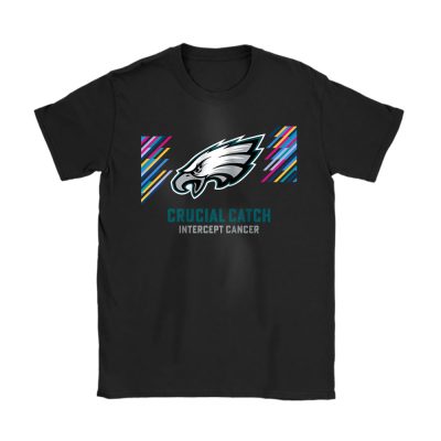 Philadelphia Eagles Support Cancer Warrior Crucial Catch Intercept Cancer Unisex T-Shirt Cotton Tee TAT17451