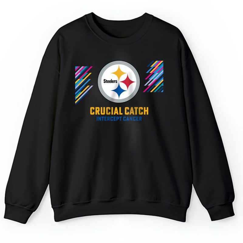 Pittsburgh Steelers Support Cancer Warrior Crucial Catch Intercept Cancer Unisex Sweatshirt TAS17464