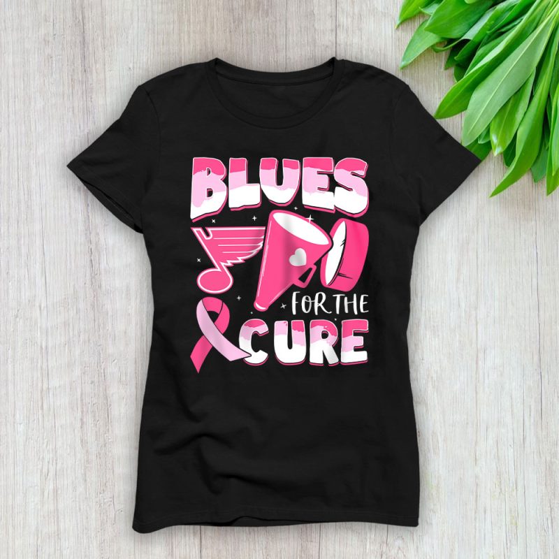 St. Louis Blues Support Cancer Warrior Cancer Awareness Breast Cancer Gift Lady T-Shirt Women Tee LTL17849