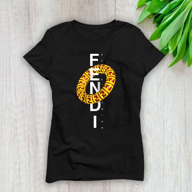 Stuck In My Mind Fendi Lady T-Shirt Women Tee LTL19399