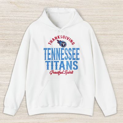 Tennessee Titans Happy Thanksgiving NFL Thanksgiving Gift Unisex Hoodie TAH18759