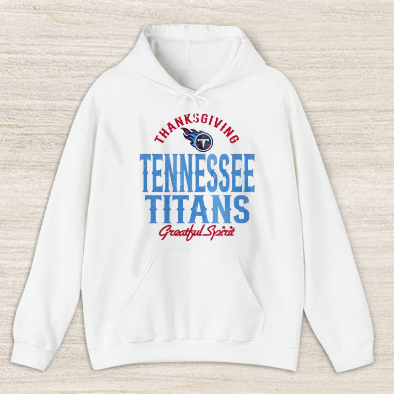 Tennessee Titans Happy Thanksgiving NFL Thanksgiving Gift Unisex Hoodie TAH18759