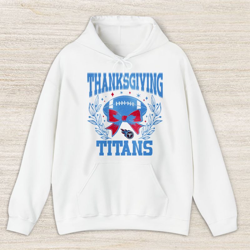 Tennessee Titans Happy Thanksgiving NFL Thanksgiving Gift Unisex Hoodie TAH18761