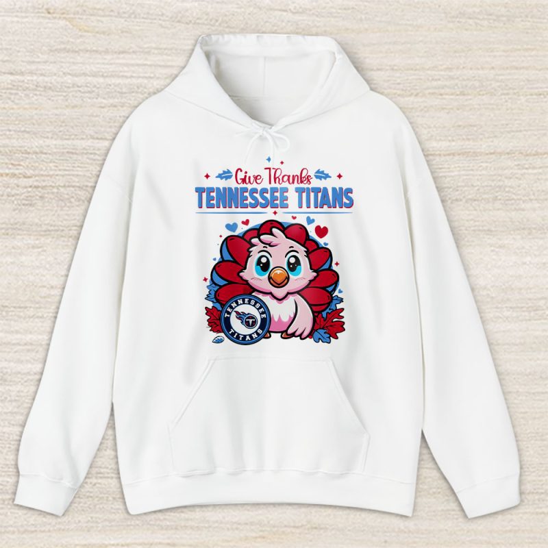 Tennessee Titans Happy Thanksgiving NFL Thanksgiving Turkey Gift Unisex Hoodie TAH18754