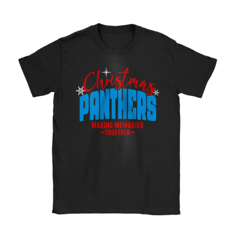 Carolina Panthers Merry Christmas NFL Gift For Fan Making Memories Together Unisex T-Shirt Cotton Tee TAT20320