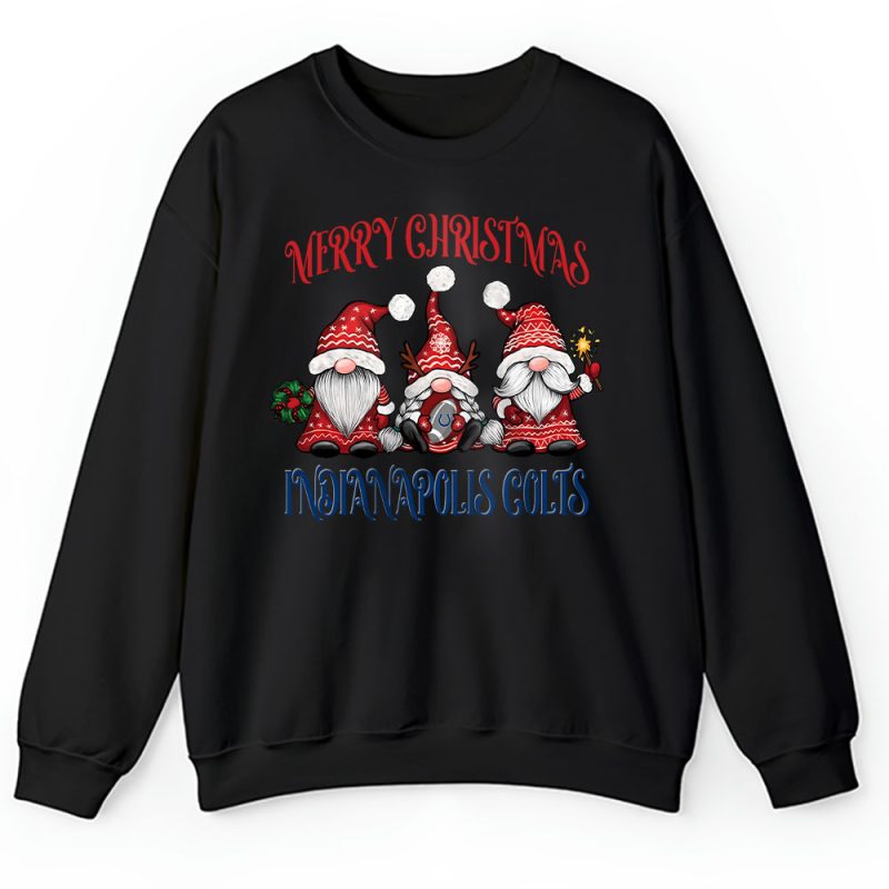 Indianapolis Colts Merry Christmas NFL Gift For Fan Christmas Gnomes Unisex Sweatshirt TAH20638