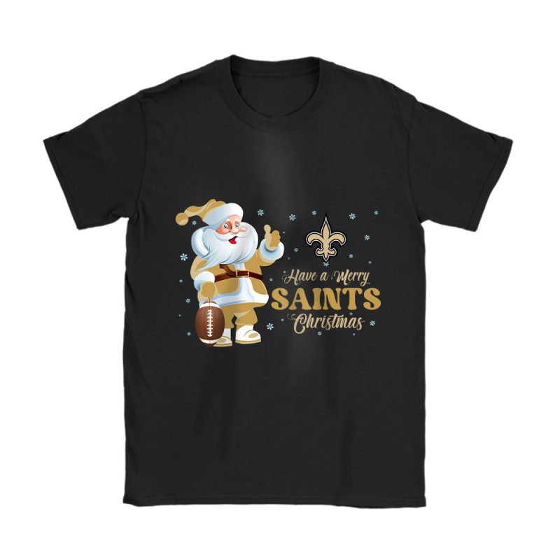 New Orleans Saints Merry Christmas NFL Gift For Fan Cute Santa Hohoho Unisex T-Shirt Cotton Tee TAT20963