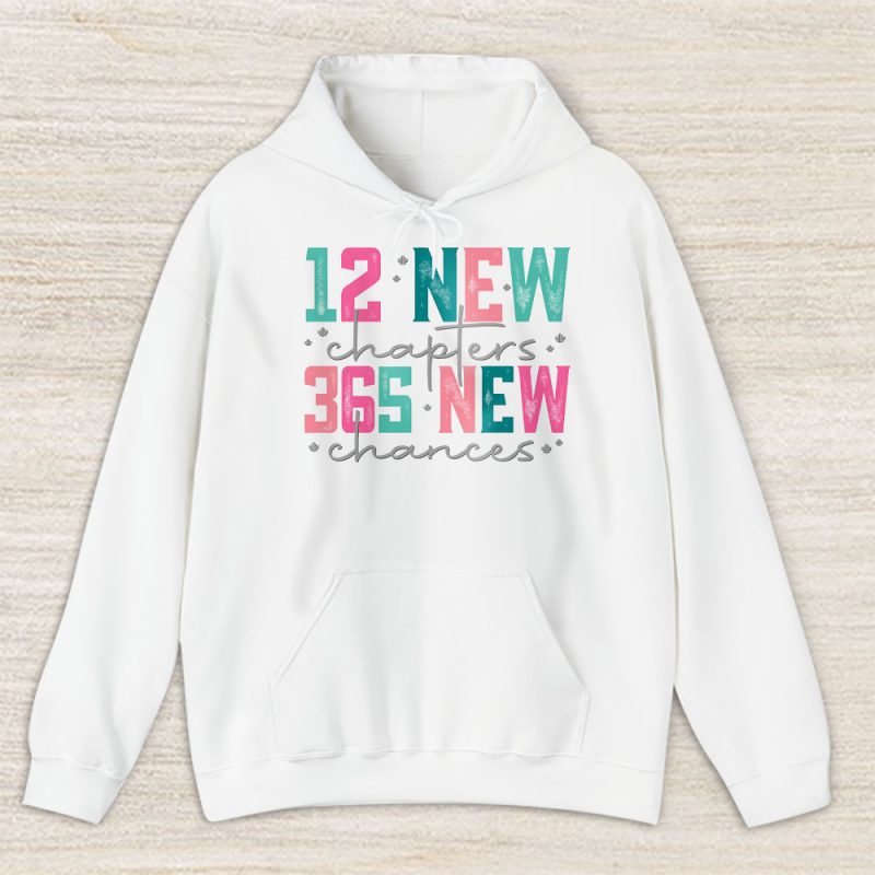 12 New Chapters 365 New Chances Happy New Year Dsquared2 Unisex Hoodie TAH23283