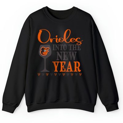 Baltimore Orioles Happy New Year MLB Gift For Fan Cheers To A New Year Unisex Sweatshirt TAS23492