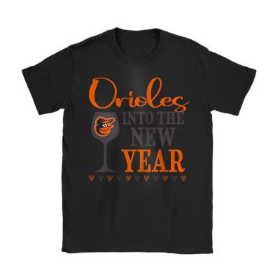 Baltimore Orioles Happy New Year MLB Gift For Fan Cheers To A New Year Unisex T-Shirt Cotton Tee TAT23492