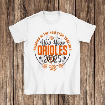 Baltimore Orioles Howdy New Year MLB Bringing In The New Year Together Unisex T-Shirt Cotton Tee TAT23493