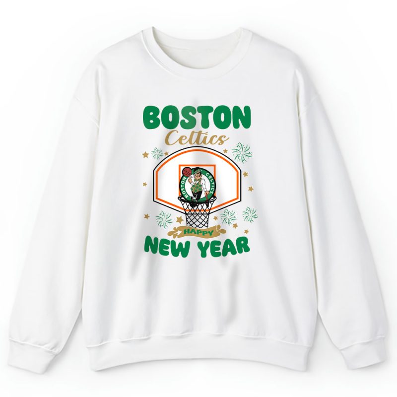 Boston Celtics Happy New Year NBA Gift For Fan Unisex Sweatshirt TAS23519